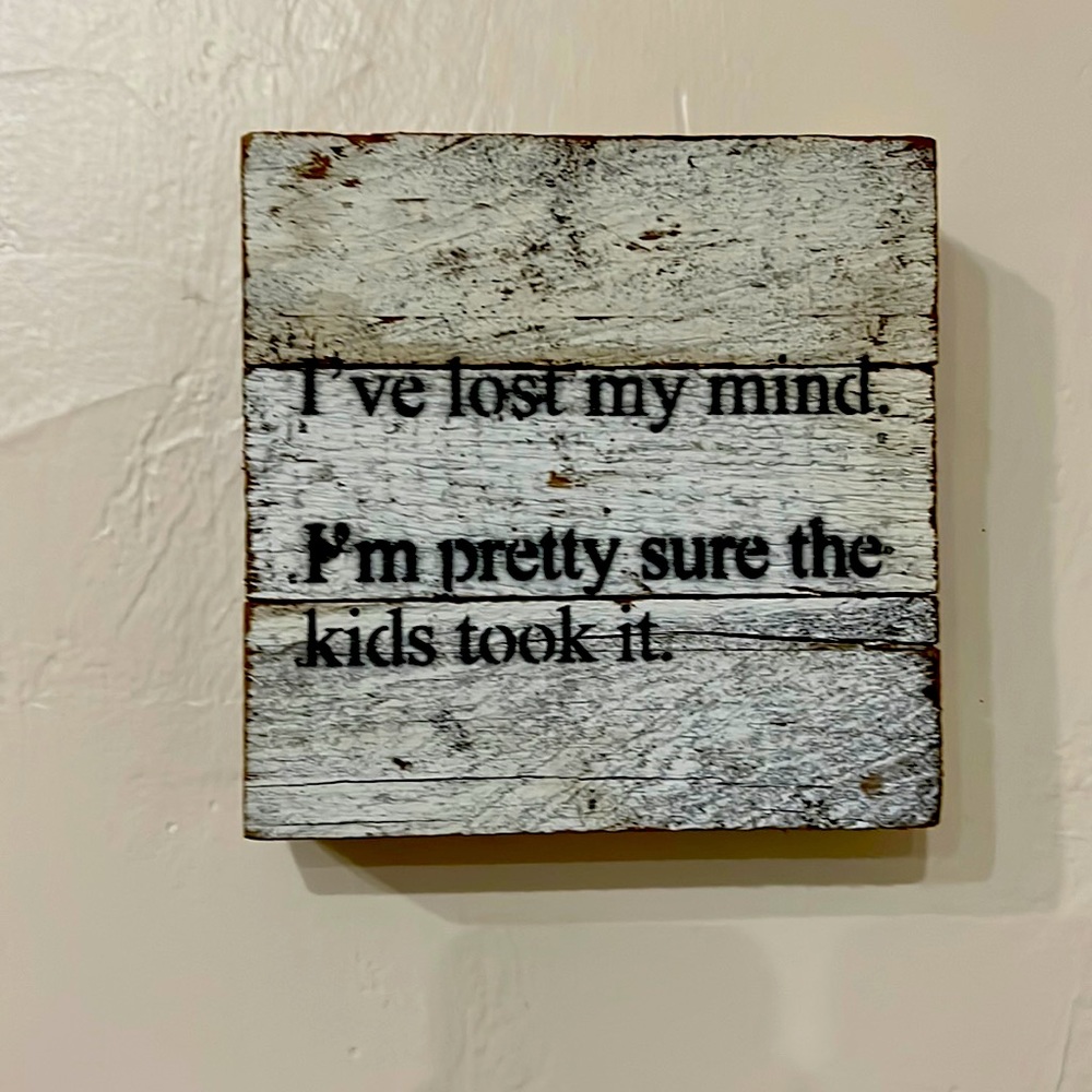 Wood funny sign SO TRUE!!